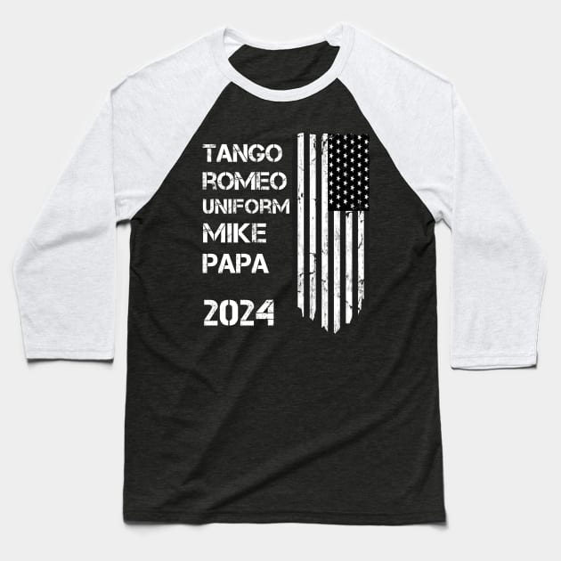 TRUMP 2024 - PHONETIC ALPHABET AND FLAG Baseball T-Shirt by LA Hatfield